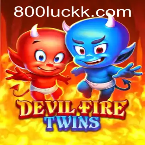 DevilFireTwins: Adventure Awaits with the Power of 800luck